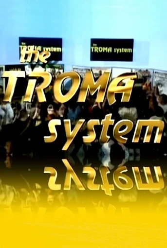Poster de The Troma System