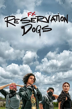 poster for the season 1 of Reservation Dogs