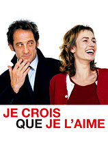 poster of movie Je Crois que je l'Aime