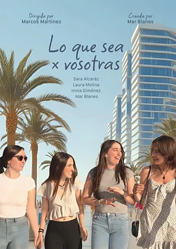 poster for the season 1 of Lo Que sea x Vosotras