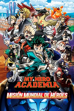 poster of movie My Hero academia: Misión Mundial de héroes
