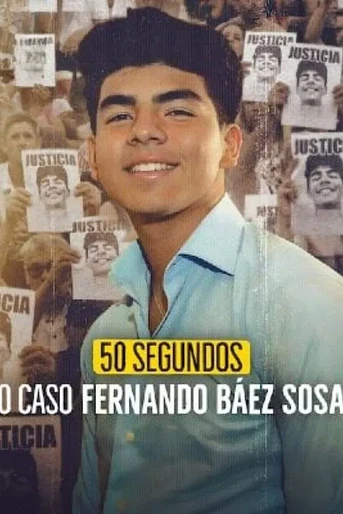 Poster de 50 Segundos: El caso Fernando Báez Sosa 