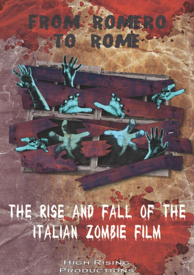 Imagen de from-romero-to-rome-the-rise-and-fall-of-the-italian-zombie-movie (Cartel)