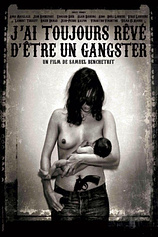 poster of movie J'ai Toujours Rêvé d'être un Gangster