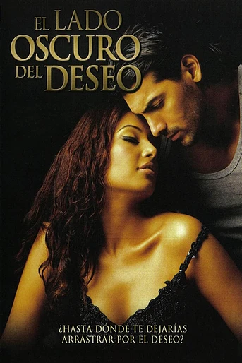Poster de El Lado Oscuro del Deseo