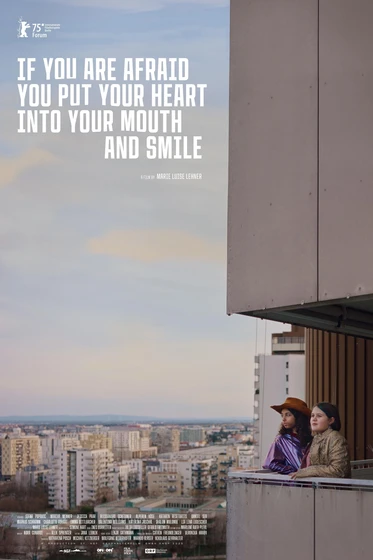 Imagen de if-you-are-afraid-you-put-your-heart-into-your-mouth-and-smile (Cartel Berlinale)
