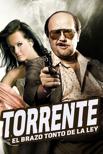 poster of content Torrente: El brazo tonto de la ley