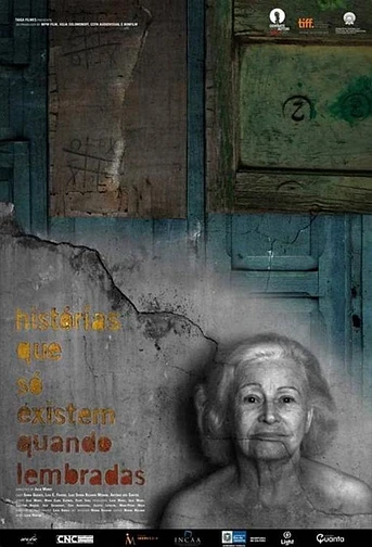 Poster de Historias que so existem quando lembradas