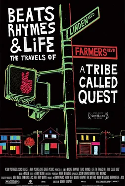 poster of movie Beats Rhymes & Life: The Travels of a Tribe Called Quest