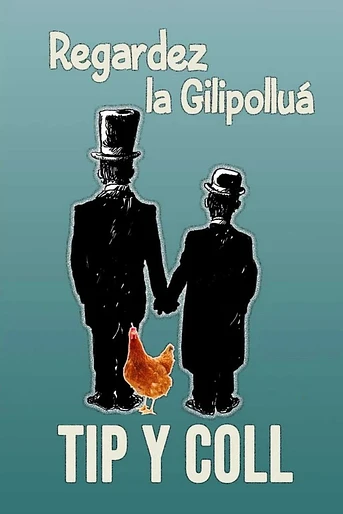 Poster de Tip y Coll: Regardez la Gilipolluá