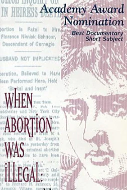When Abortion Was Illegal: Untold Stories