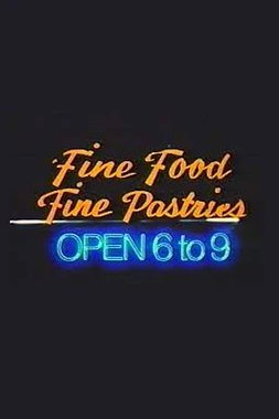 Fine Food, Fine Pastries, Open 6 to 9