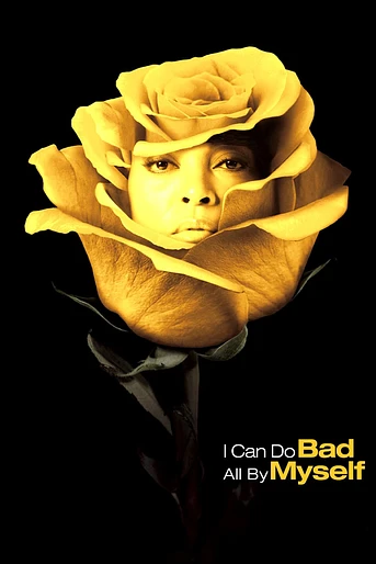 Poster de I Can do bad all by myself