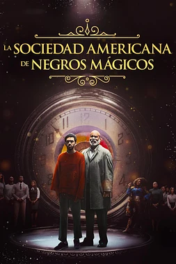 poster of movie La Sociedad Americana de negros mágicos