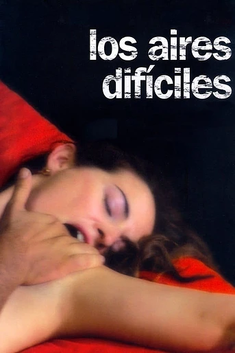 Poster de Los Aires Difíciles