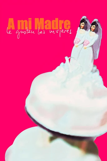 Poster de A mi madre le gustan las mujeres