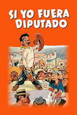 poster of movie Si yo fuera diputado