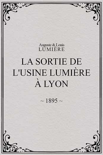 poster of content La sortie des usines Lumière