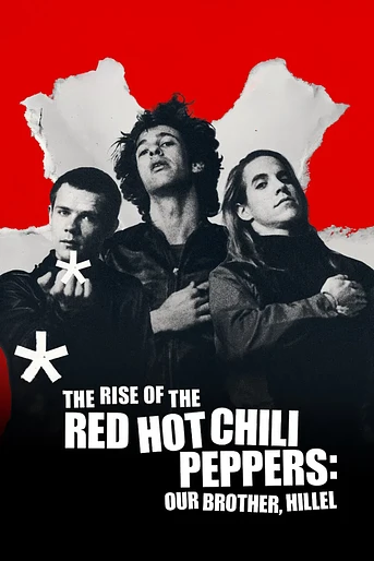 Poster de El Origen de los Red Hot Chili Peppers: Nuestro Hermano Hillel