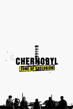 poster of movie Chernobyl: Zone of Exclusion