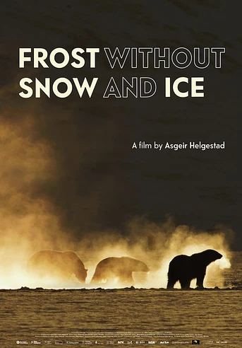 Poster de Frost Without Snow and Ice