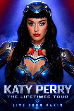 Katy Perry: The Lifetimes Tour - Live from Paris