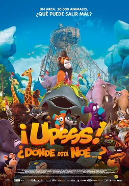 poster of movie ¡Upsss! ¿Dónde está Noé?