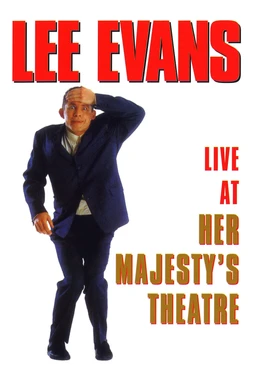 Lee Evans: Live At Her Majesty's Theatre