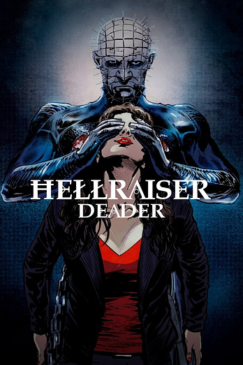 poster of content Hellraiser VII: Deader