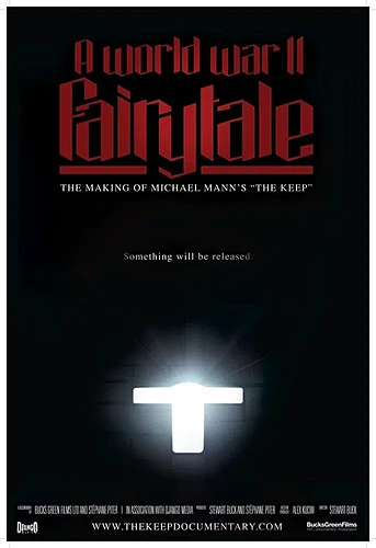 Poster de A World War II Fairy Tale: The Making of Michael Mann's 'The Keep'