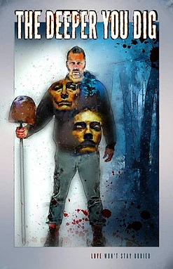 poster of movie The Deeper You Dig