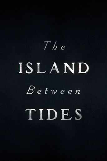 Poster de The Island between Tides