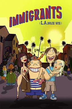 Inmigrantes (L.A. Dolce Vita)