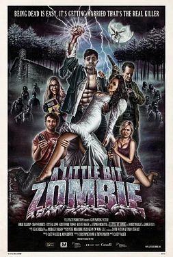 poster of movie A Little Bit Zombie