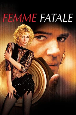 poster of movie Femme Fatale