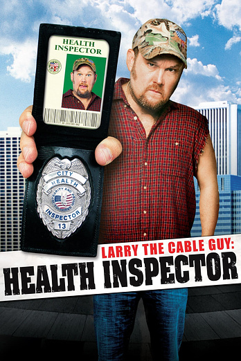 poster of content Larry the Cable Guy: Health Inspector