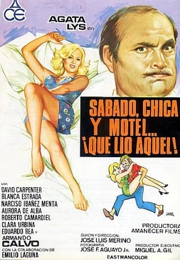 Sábado, Chica, Motel ¡Qué Lío Aquel!