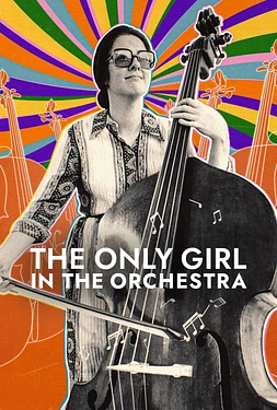 poster of movie The Only Girl in the Orchestra