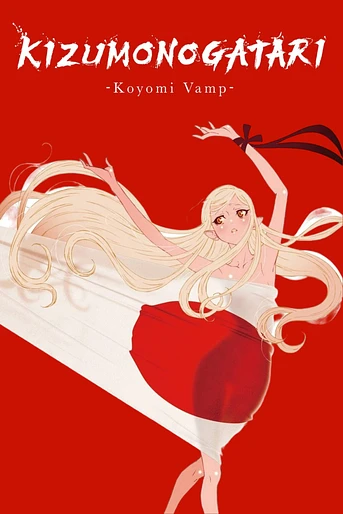 Poster de Kizumonogatari: Koyomi Vamp
