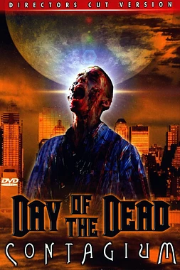 El Dia de los Muertos 2: Contagium