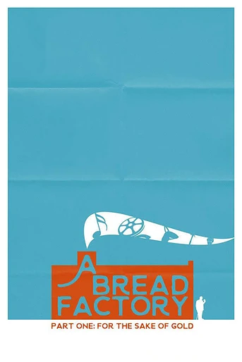 Poster de A Bread Factory, Part One