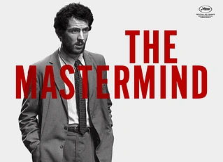 "The Mastermind" se estrena a finales de Octubre, antes ya podéis ver su cartel españold