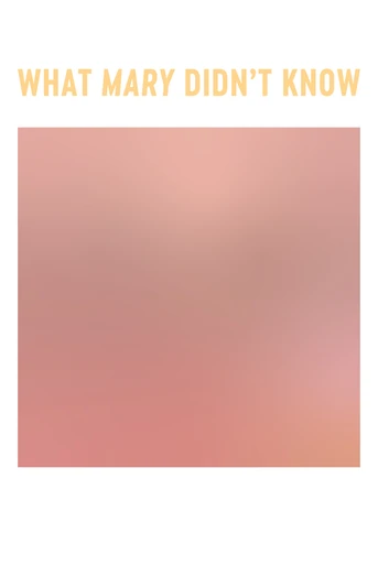Poster de What Mary Didn't Know