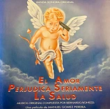 Carátula de la banda de sonido de El Amor Perjudica Seriamente la Salud