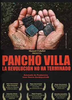Pancho Villa: La revolución no ha terminado