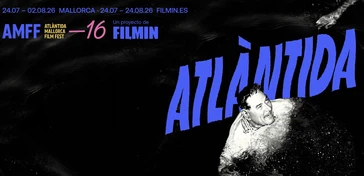 Hoy comienza el Atlàntida Mallorca Film Fest