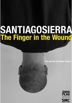 Santiago Sierra. The Finger in the Wound