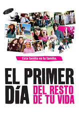 poster of movie El Primer Día del Resto de tu Vida