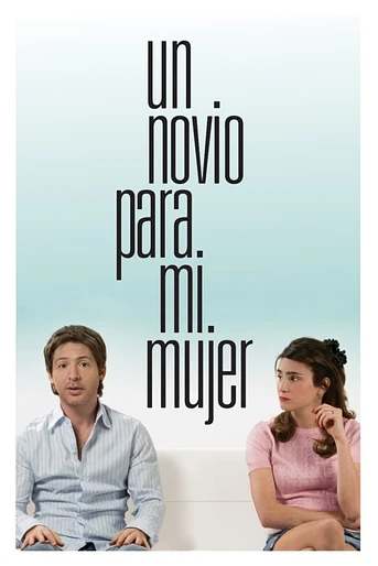 Poster de Un Novio para mi mujer