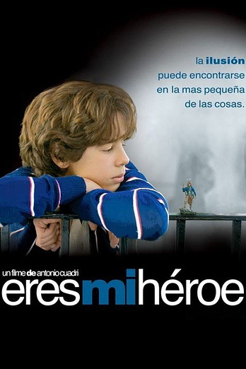 poster of content Eres Mi Héroe